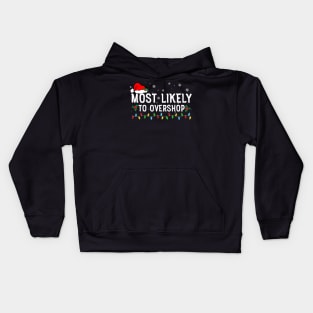 Most Likely To Overshop Shopping Crew Christmas Kids Hoodie